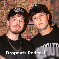 Dropouts Podcast